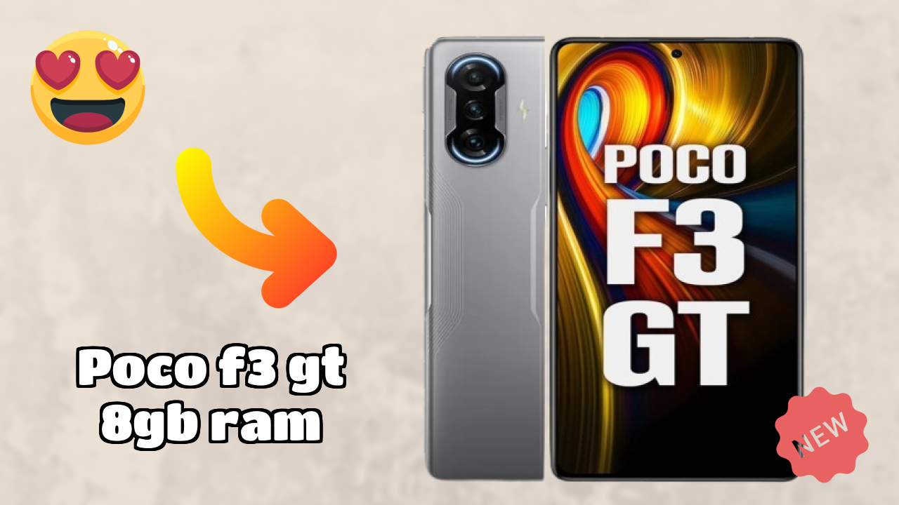 POCO F3 GT 8GB RAM Review: 8 GB RAM Gaming Tested