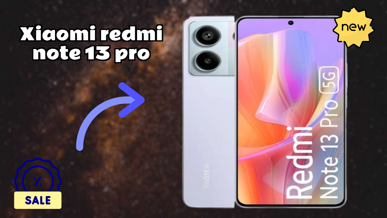 Xiaomi Redmi Note 13 Pro vs Samsung: Which Should You Choose?